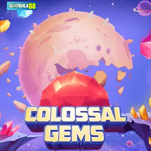 Colossal Gems